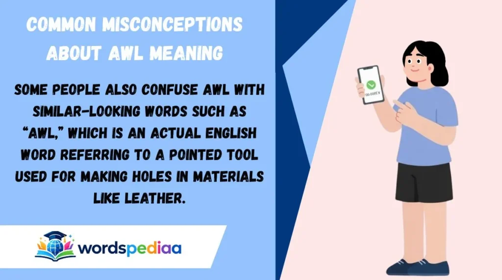 Common Misconceptions About AWL Meaning
