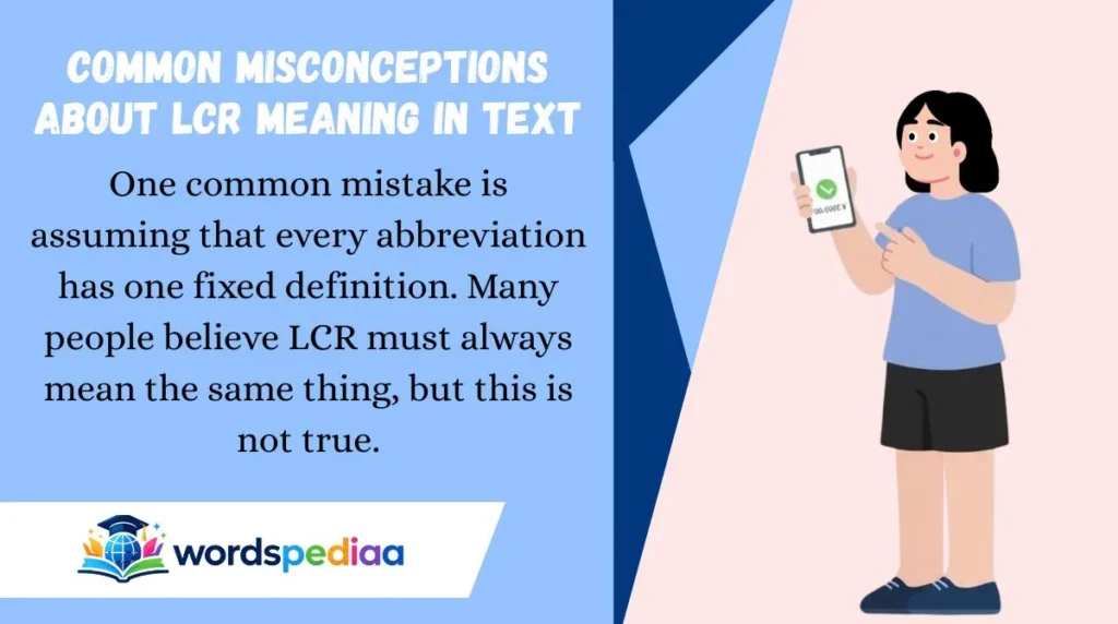 Common Misconceptions About LCR Meaning in Text
