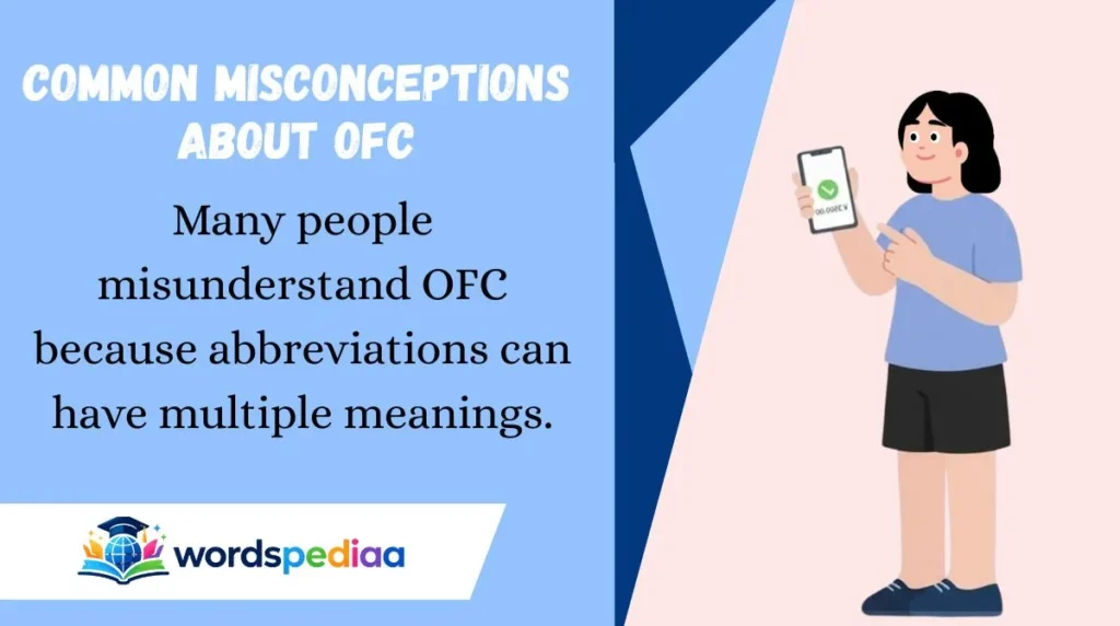 Common Misconceptions About OFC