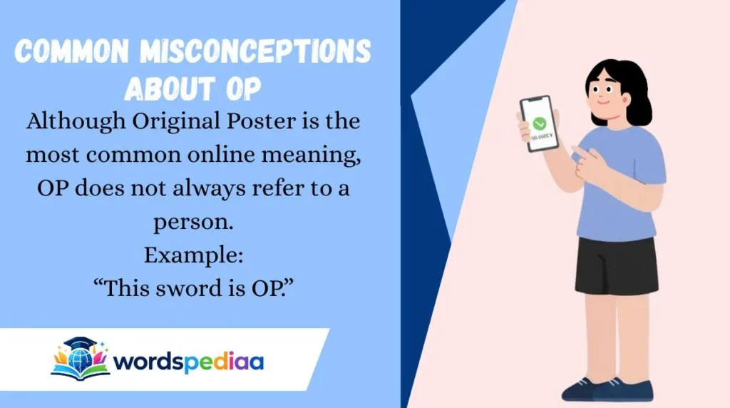Common Misconceptions About OP