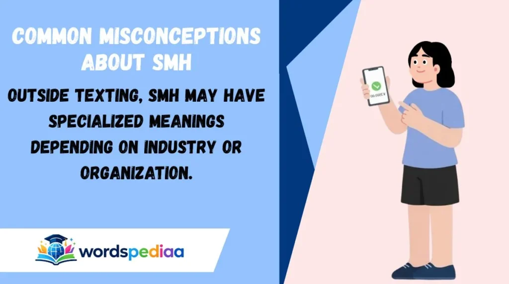 Common Misconceptions About SMH
