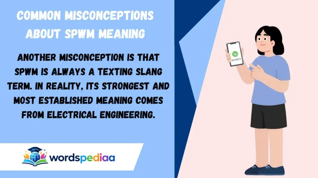 Common Misconceptions About SPWM Meaning