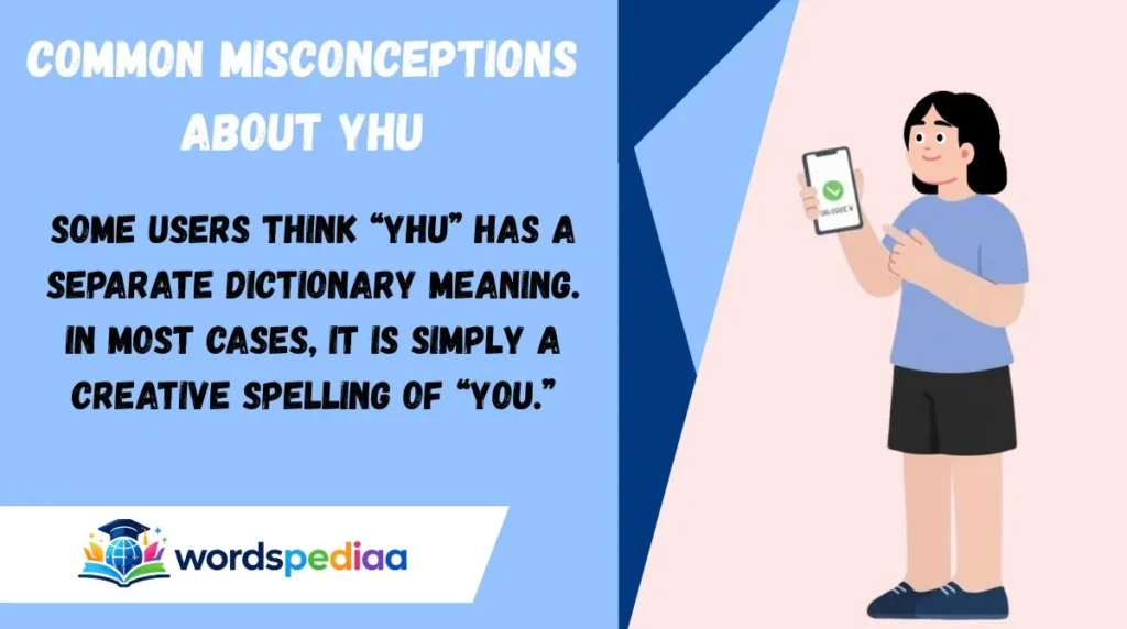 Common Misconceptions About Yhu