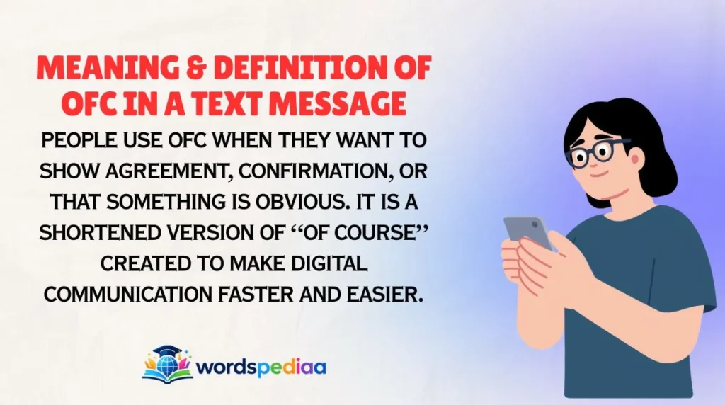 Meaning & Definition of OFC in a Text Message