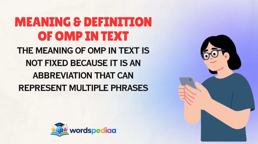 Meaning & Definition of OMP in Text