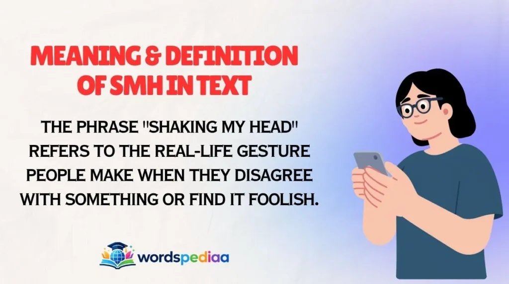 Meaning & Definition of SMH in Text