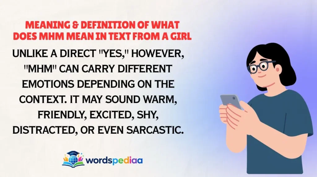Meaning & Definition of What Does MHM Mean in Text From a Girl