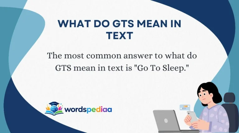 What Do GTS Mean in Text