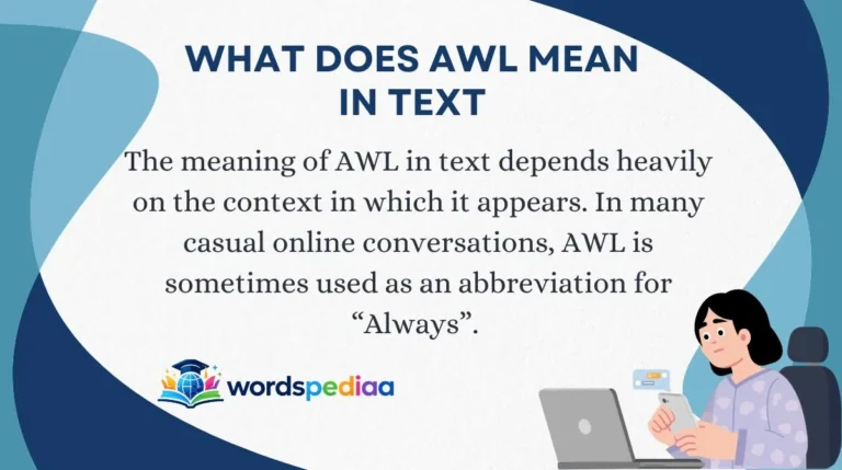 What Does AWL Mean in Text