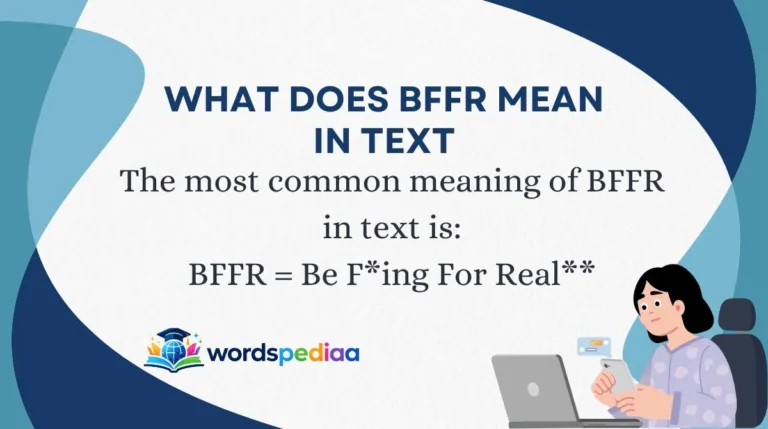 What Does BFFR Mean in Text