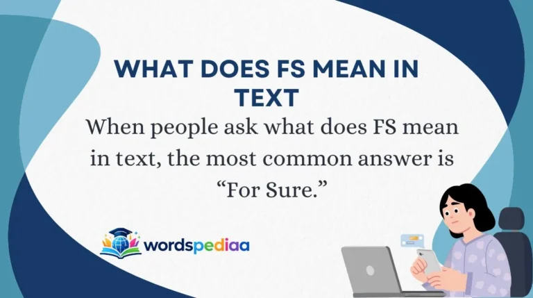 What Does FS Mean in Text