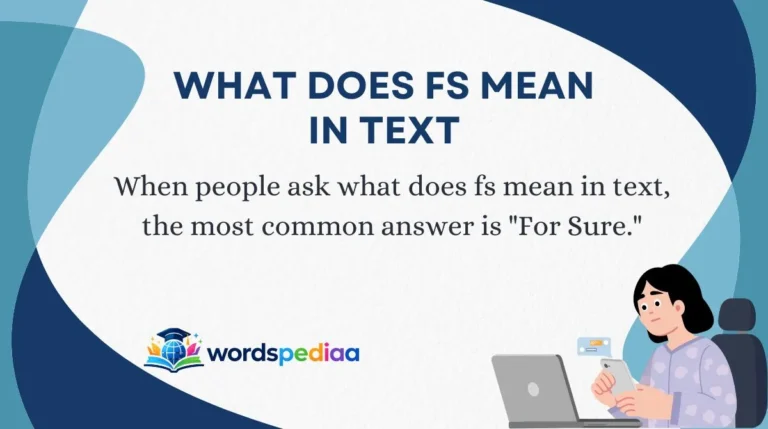 What Does FS Mean in Text