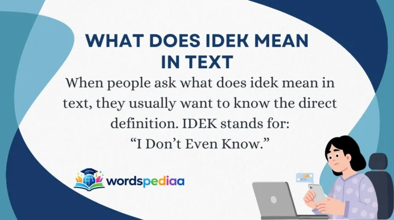 What Does IDEK Mean in Text