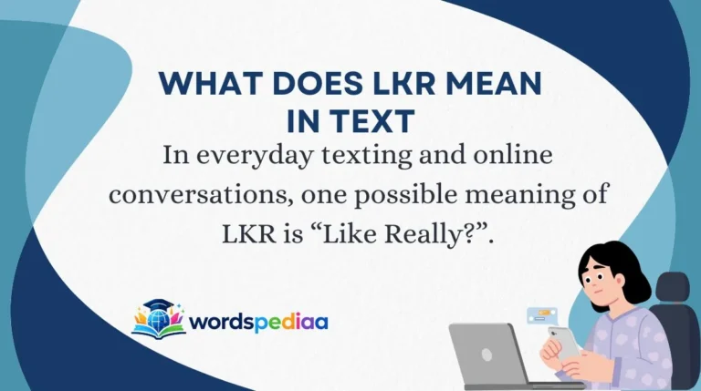 What Does LKR Mean in Text