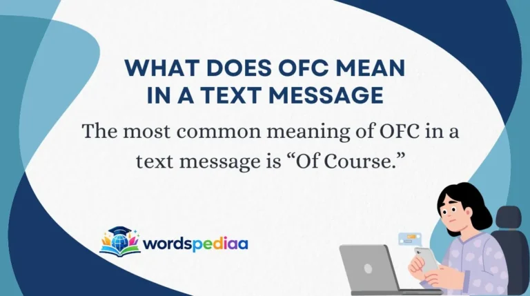 What Does OFC Mean in a Text Message