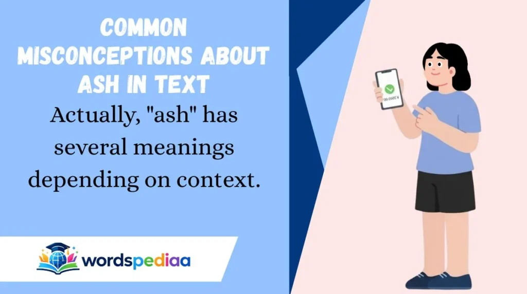 Common Misconceptions About Ash in Text