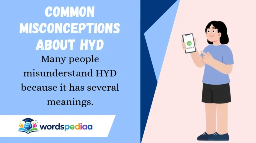 Common Misconceptions About HYD