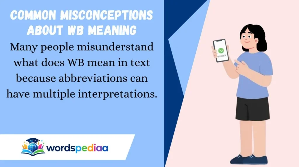 Common Misconceptions About WB Meaning