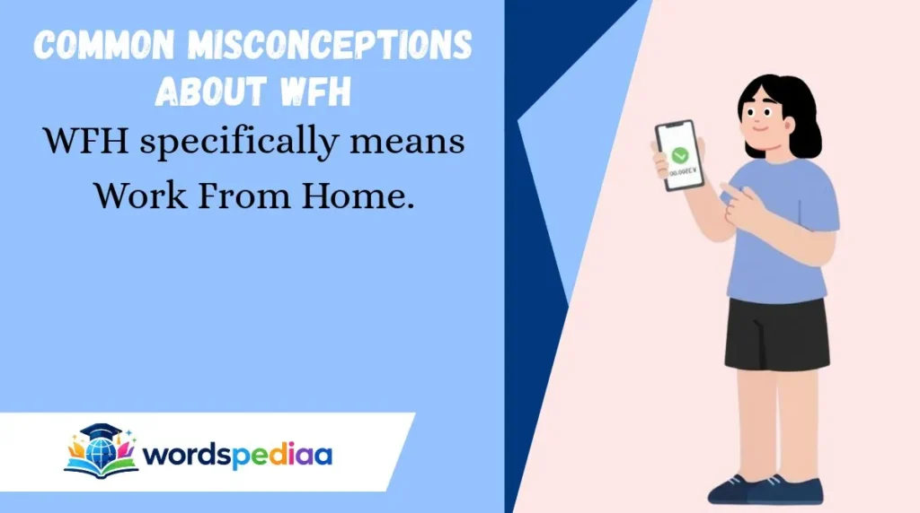 Common Misconceptions About WFH