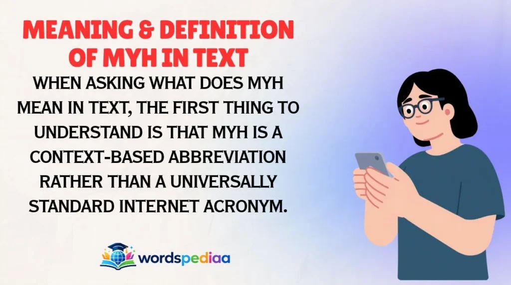 Meaning & Definition of MYH in Text
