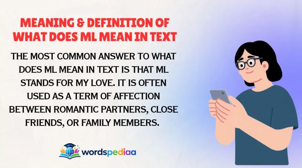 Meaning & Definition of What Does ML Mean in Text