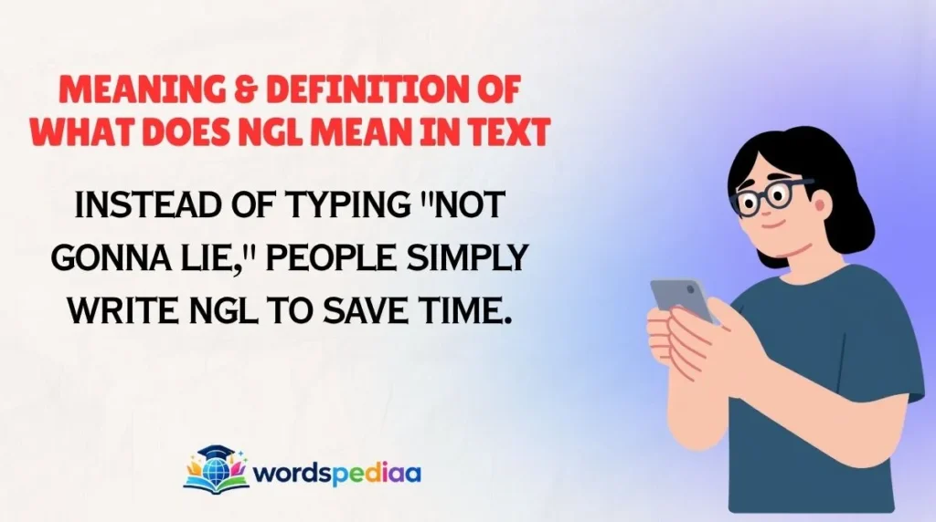 Meaning & Definition of What Does NGL Mean in Text