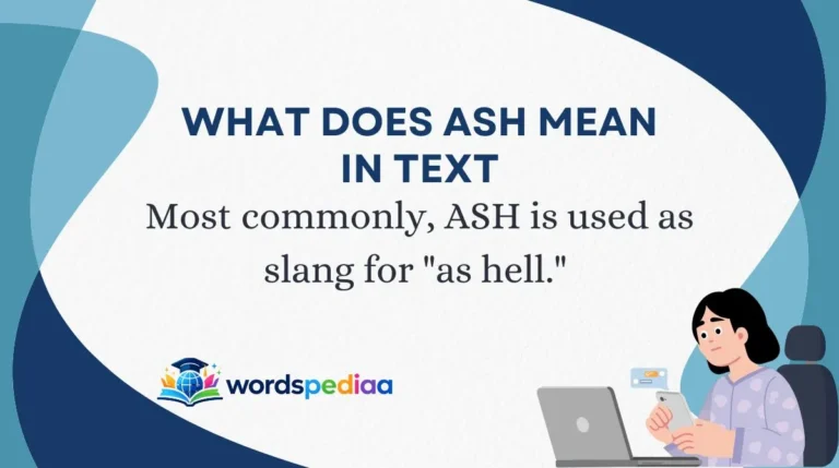 What Does Ash Mean in Text