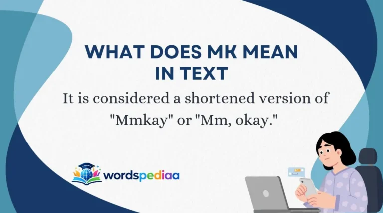 What Does MK Mean in Text