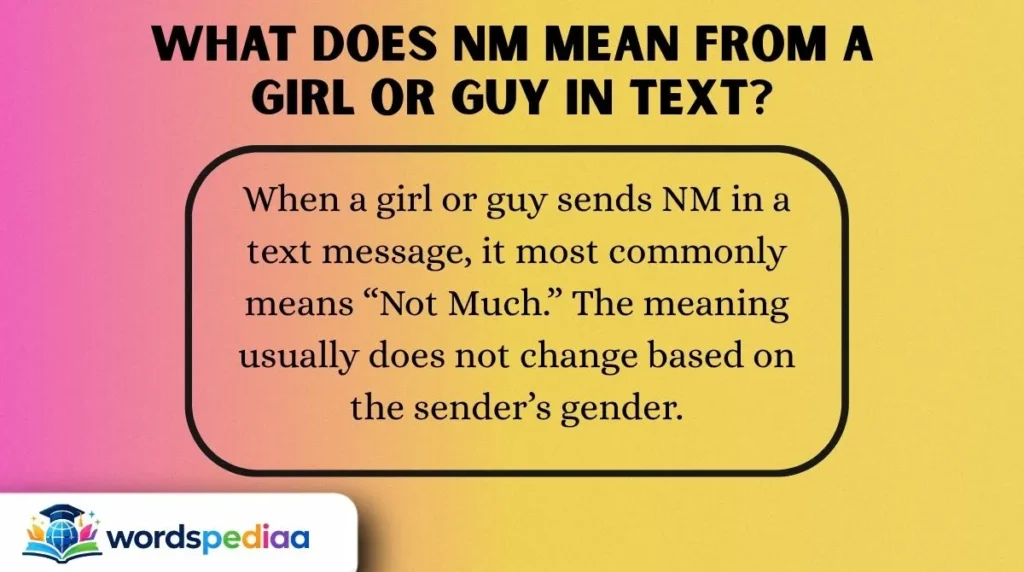What Does NM Mean from a Girl or Guy in Text?