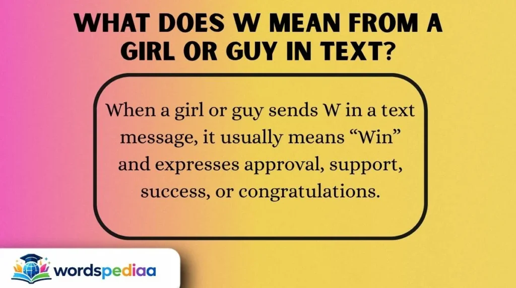 What Does W Mean from a Girl or Guy in Text?