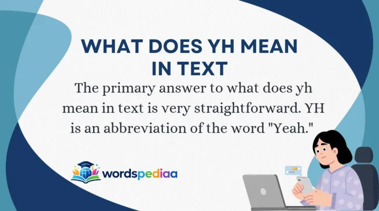 What Does YH Mean in Text