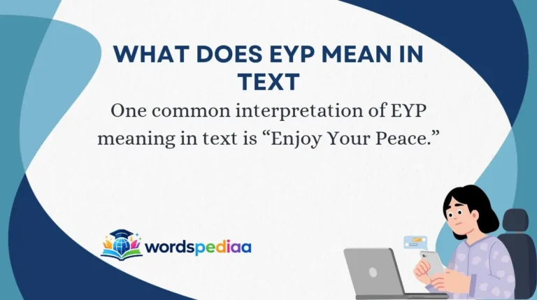 What Does EYP Mean in Text