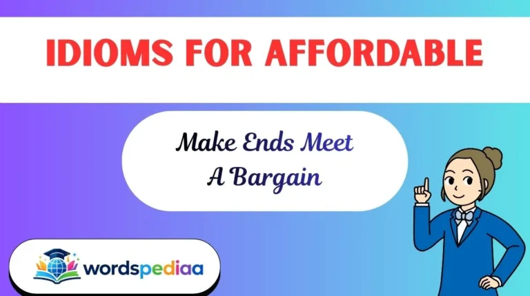 Idioms for Affordable