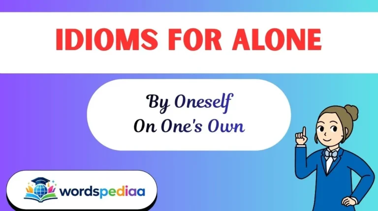 Idioms for Alone