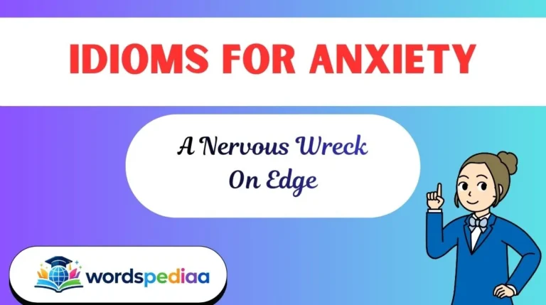 Idioms for Anxiety