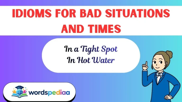 Idioms for Bad Situations and Times